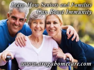 Learn How Seniors and Families Can Boost Immunity
