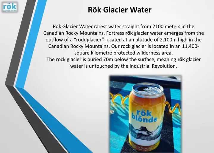 r k glacier water