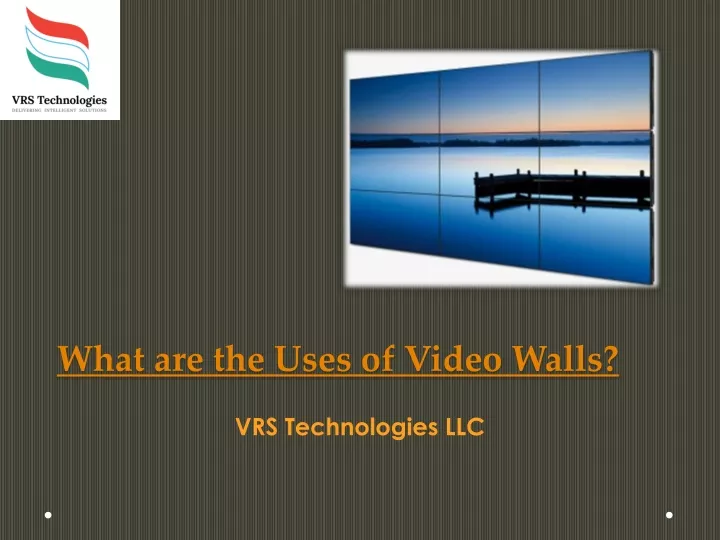 what are the uses of video walls