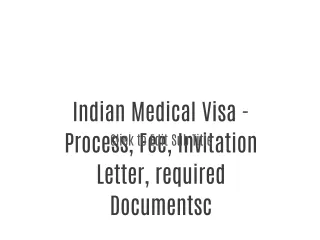 Indian Medical Visa - Process, Fee, Invitation Letter, required Documents