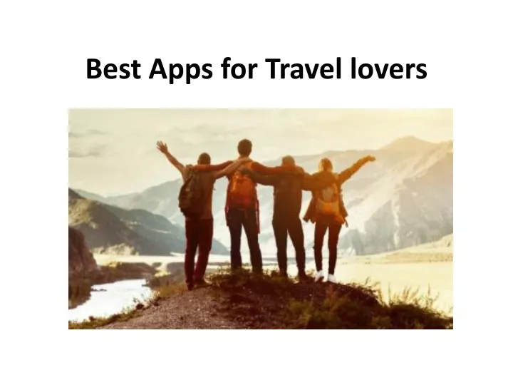 best apps for travel lovers