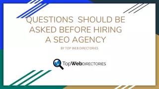 Questions Should be asked before hiring a Seo Agency