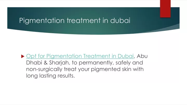 pigmentation treatment in dubai