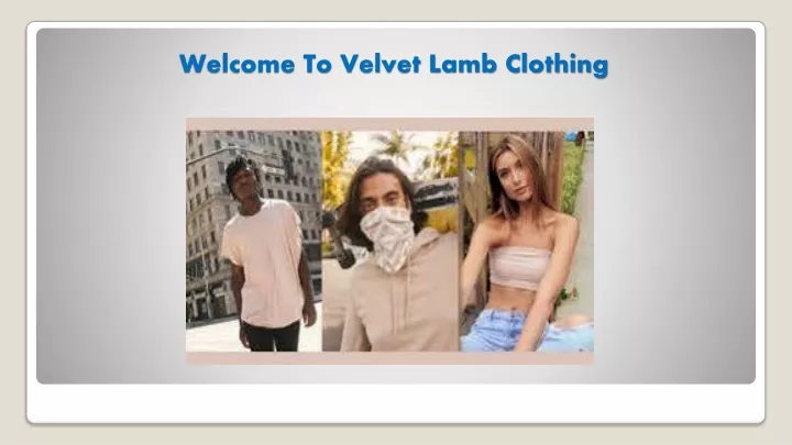 welcome to velvet lamb clothing
