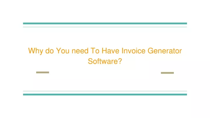 why do you need to have invoice generator software
