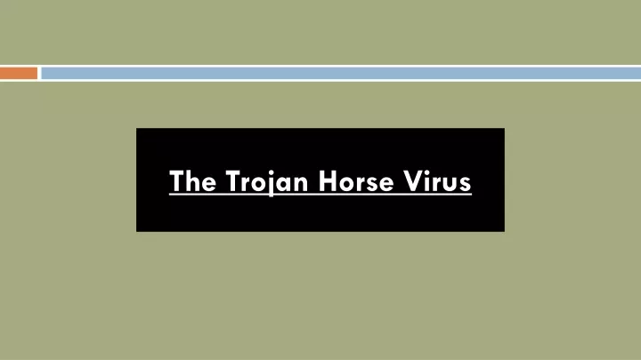 the trojan horse virus