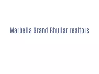 Marbella Grand Bhullar realtors