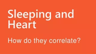 Sleeping and Heart: How do they correlate?