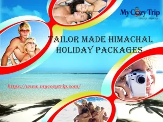 Fulfill Your Different Dream with Himachal Holiday Packages