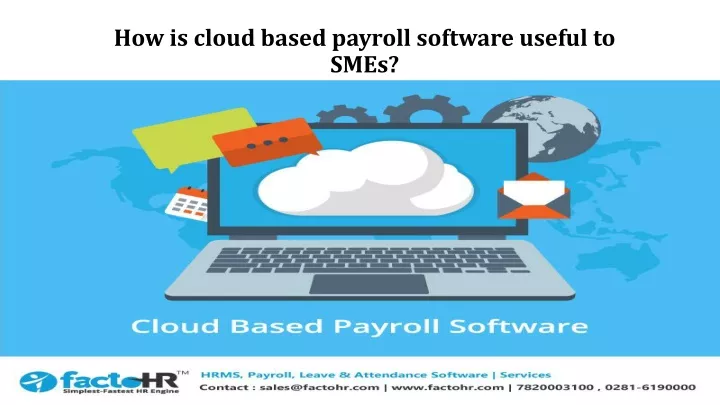 how is cloud based payroll software useful to smes