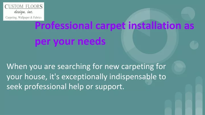 professional carpet installation as per your needs
