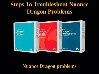 steps to troubleshoot nuance dragon problems