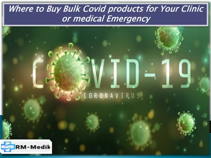 where to buy bulk covid products for your clinic