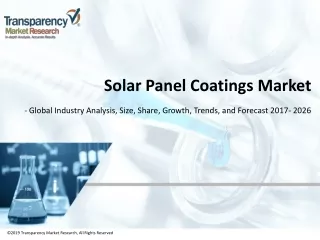 Solar Panel Coatings Market worth US$ 19,000 Mn by 2026