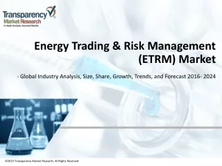 Energy Trading & Risk Management Market - Industry Analysis 2024