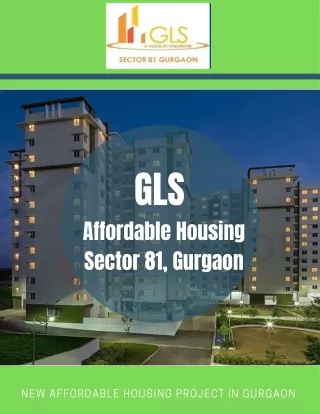 GLS Sector 81 Affordable Homes - gurugramhomes.com
