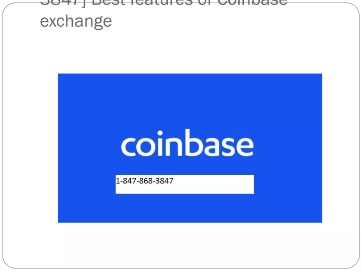 3847 best features of coinbase exchange