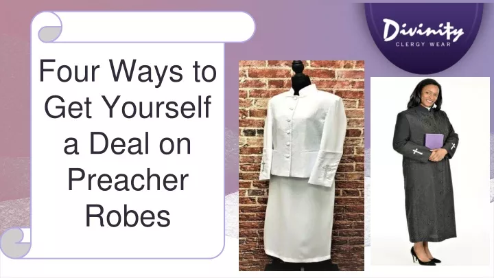 four ways to get yourself a deal on preacher robes