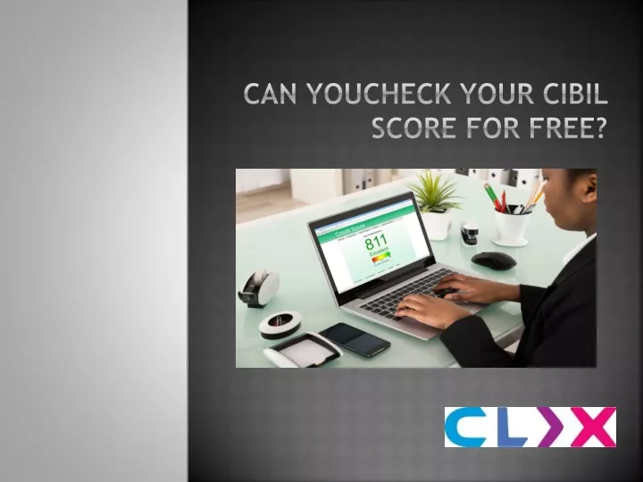 can youcheck your cibil score for free