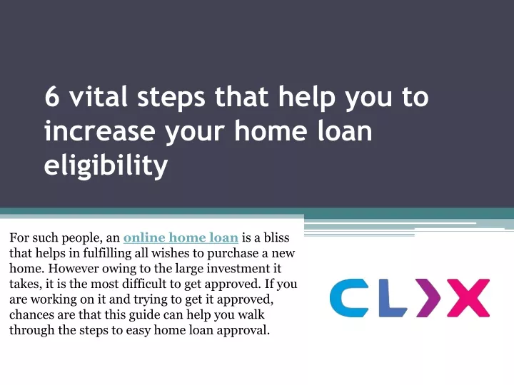 6 vital steps that help you to increase your home loan eligibility