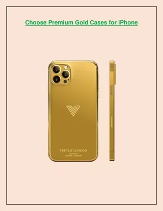 Choose Premium Gold Cases for iPhone