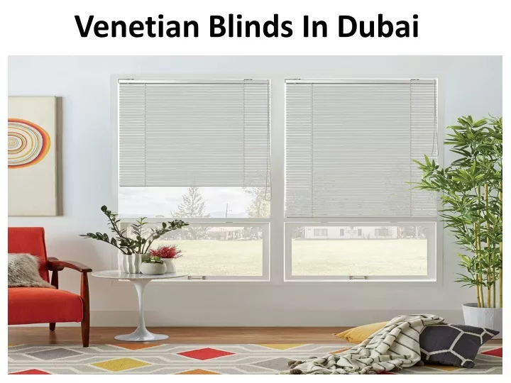 venetian blinds in dubai