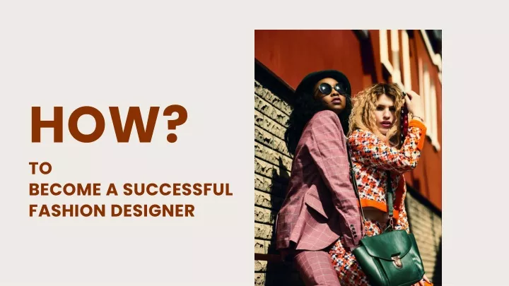 how to become a successful fashion designer