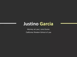 Justino Garcia - A Remarkably Talented Professional