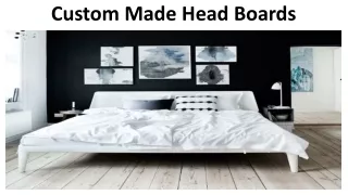 Custom made Headboards