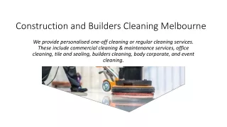 Construction and Builders Cleaning Melbourne