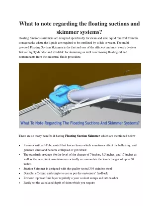 What to note regarding the floating suctions and skimmer systems?