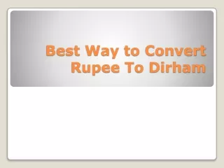 best way to convert rupee to dirham