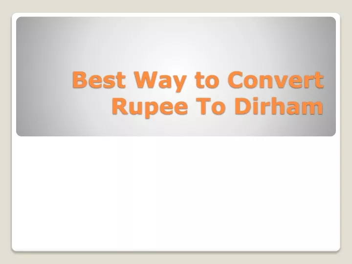 best way to convert rupee to dirham