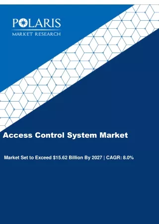 Access Control System Market Size, Share, Trends, Growth And Forecast To 2027