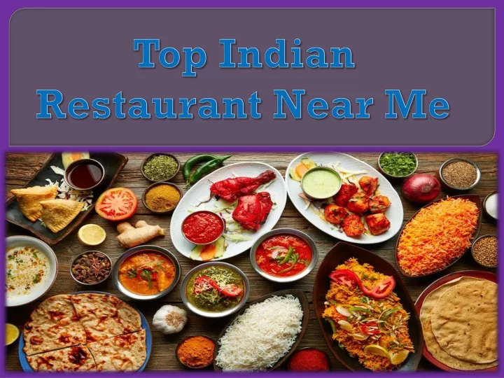 top indian restaurant near me
