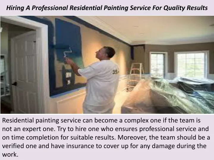 hiring a professional residential painting service for quality results