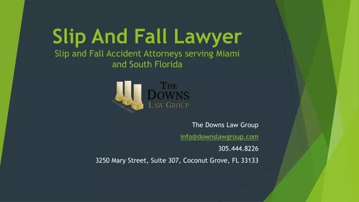 slip and fall lawyer slip and fall accident attorneys serving miami and south florida