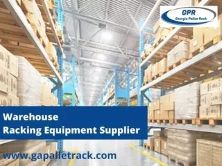 Warehouse racking equipment supplier – Gapalletrack