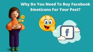 Why Do You Need To Buy Facebook Emoticons For Your Post?