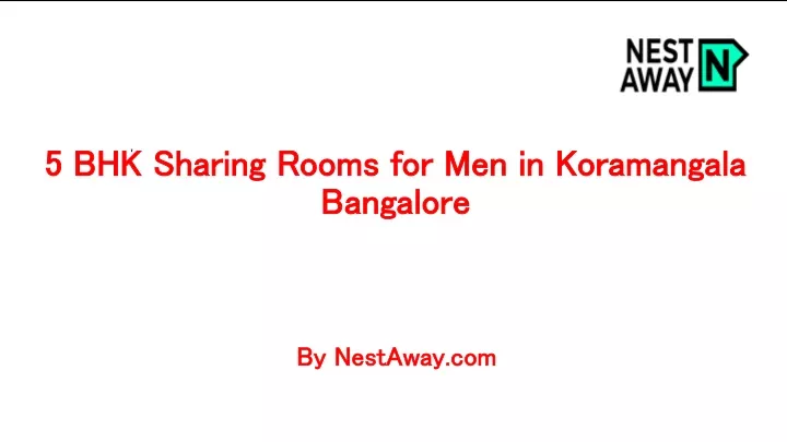 5 bhk sharing rooms for men in koramangala