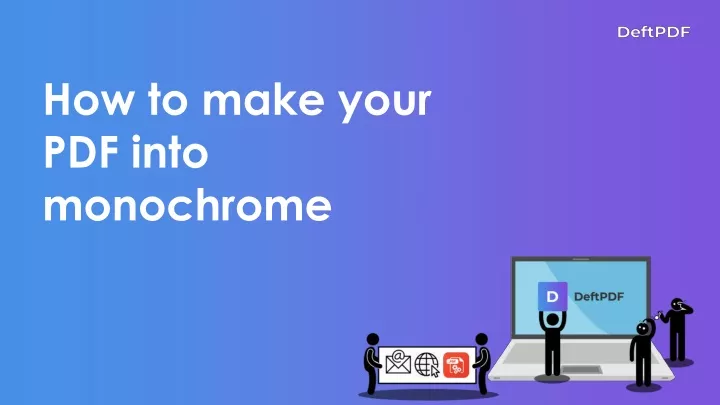 how to make your pdf into monochrome