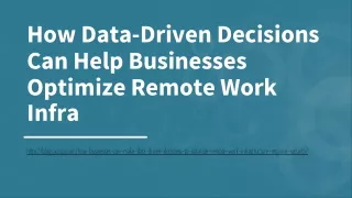 how data driven d ecisions c an h elp b usinesses o ptimize r emote w ork i nfra