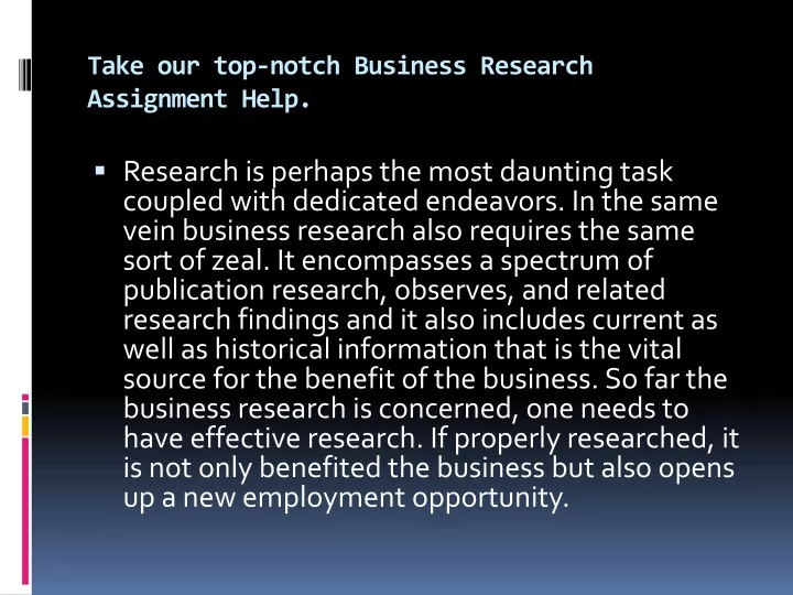take our top notch business research assignment help