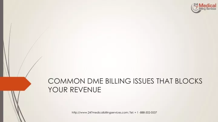 common dme billing issues that blocks your revenue