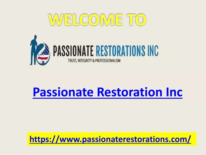 passionate restoration inc