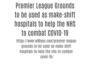Premier League Grounds to be used as make-shift hospitals to help the NHS to combat COVID-19