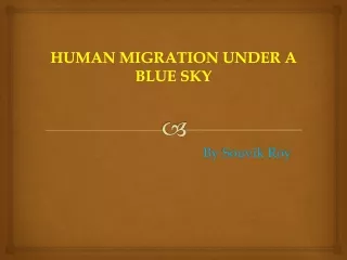 HUMAN MIGRATION UNDER A BLUE SKY