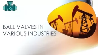 ball valves in various industries