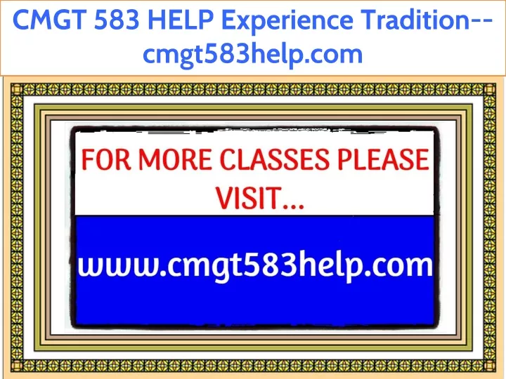 cmgt 583 help experience tradition cmgt583help com