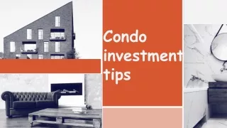 Condo Investment tips